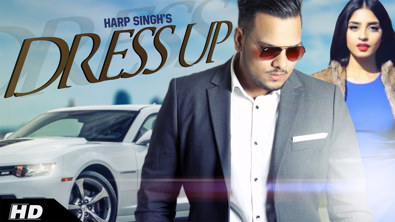 Dress Up (Title) Lyrics - Harp Singh