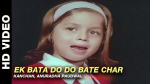 Ek Bata Do Do Bate Char Lyrics - Anuradha Paudwal, Kanchan
