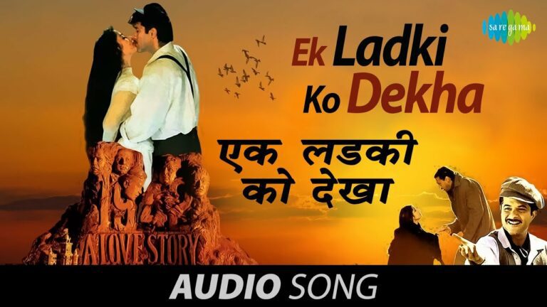 Ek Ladki Ko Dekha Lyrics - Kumar Sanu