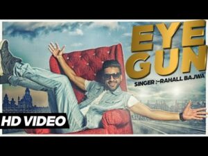 Eye Gun (Title) Lyrics - Rahall Bajwa