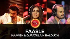 Faasle Lyrics - Kaavish (Band), Qurat-ul-Ain Balouch