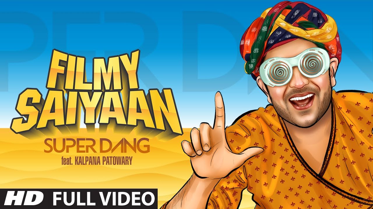 Filmy Saiyaan (Title) Lyrics - Super Dang, Kalpana Patowary