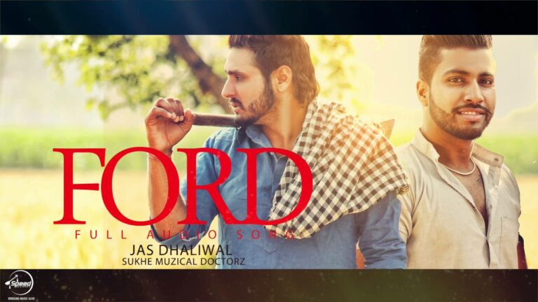 Ford (Title) Lyrics - Jas Dhaliwal, Sukhe Muzical Doctorz