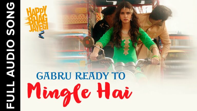 Gabru Ready To Mingle Hai Lyrics - Mika Singh, Neeti Mohan, Tarannum Malik