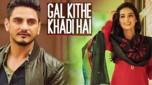 Gal Kithe Khadi Hai (Title) Lyrics - Kulwinder Billa