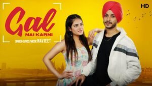 Gal Nai Karni (Title) Lyrics - Navjeet