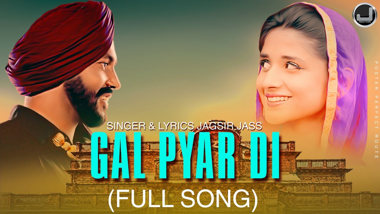 Gal Pyar Di (Title) Lyrics - Jagsir Jass