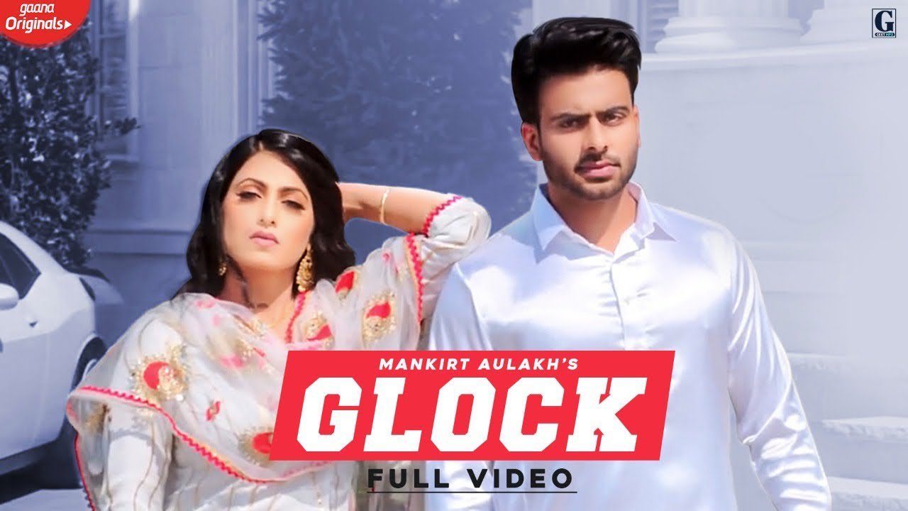 Glock (Title) Lyrics - Mankirt Aulakh