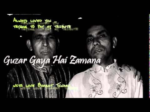 Guzar Gaya Hai Zamana Lyrics - Ahmed Hussain, Mohammed Hussain
