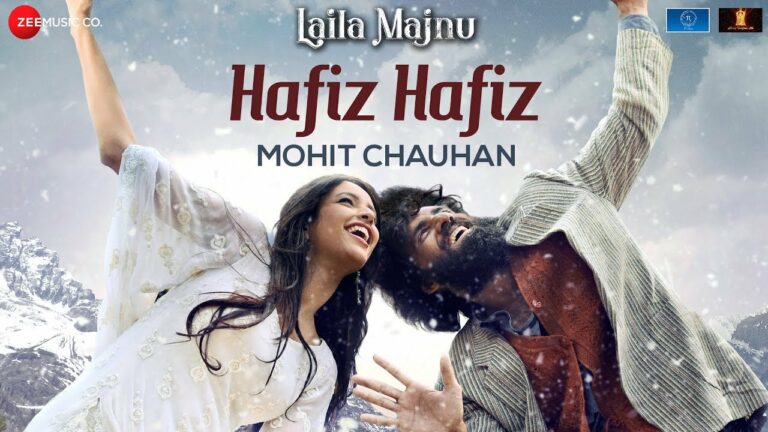 Hafiz Hafiz Lyrics - Arjun Nair, Mohit Chauhan, Sajid Ali