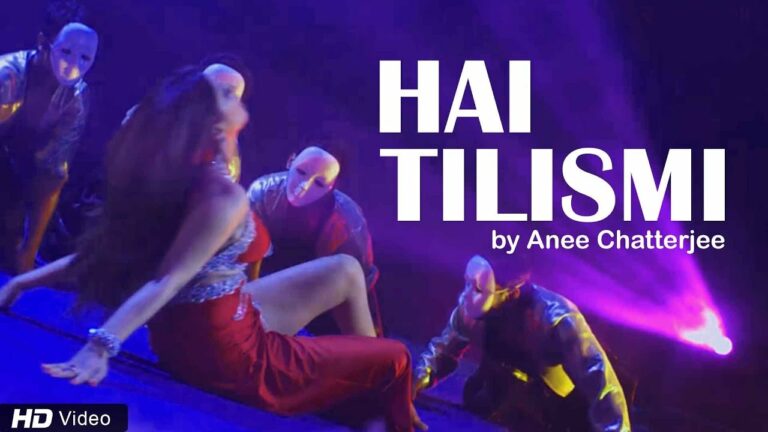 Hai Tilismi Lyrics - Anee Chatterjee