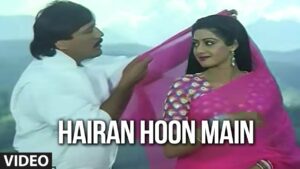 Hairaan Hoon Main Lyrics - Anuradha Paudwal, Shabbir Kumar