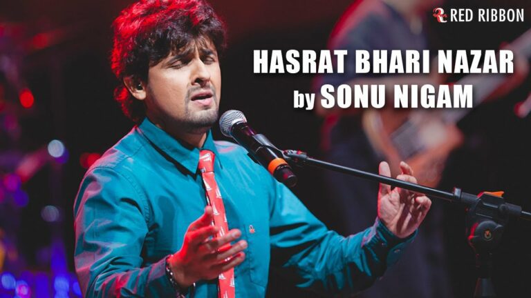 Hasrat Bhari Nazar Lyrics - Sonu Nigam