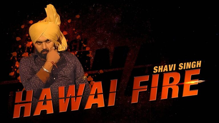 Hawai Fire (Title) Lyrics - Shavi Singh