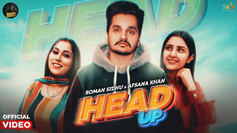 Head Up Lyrics - Roman Sidhu, Afsana Khan