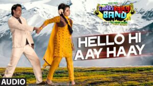 Hello Hi Aay Haay Lyrics - Chin2 Bhosle, Ritu Pathak, Sanjeev Rathod, Sowmya Raoh