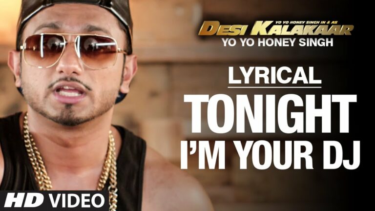 I'm Your DJ Tonight Lyrics - Yo Yo Honey Singh