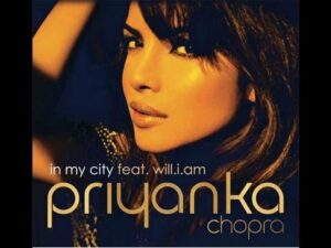 In My City (Title) Lyrics - Priyanka Chopra, Will.I.Am
