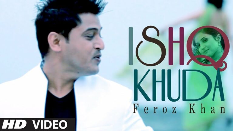Ishq Khuda Lyrics - Feroz Khan