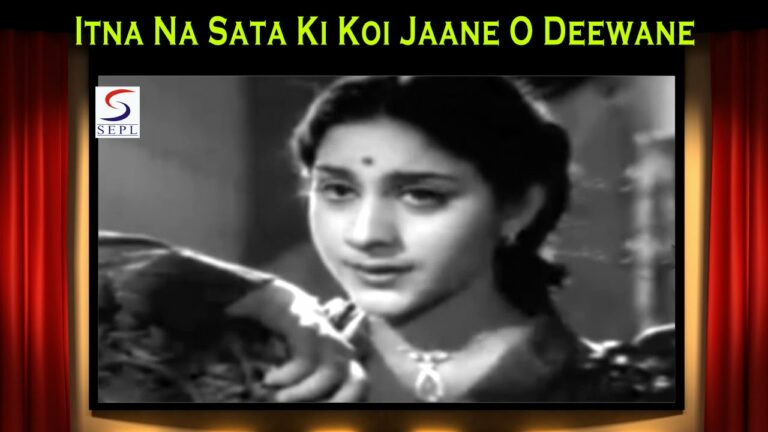 Itna Na Sata Ki Koi Jaane Lyrics - Lata Mangeshkar