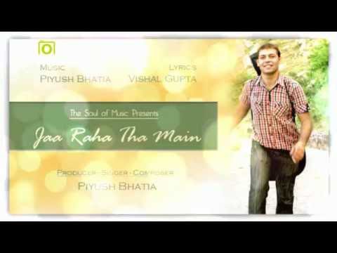 Ja Raha Tha Main (Title) Lyrics - Piyush Bhatia