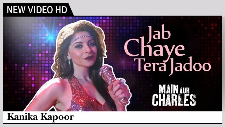 Jab Chaye Tera Jadoo Lyrics - Kanika Kapoor