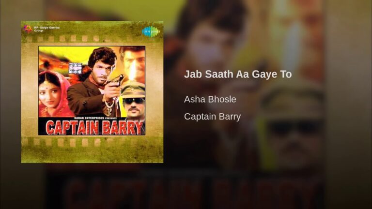 Jab Saath Aa Gaye To Lyrics - Asha Bhosle