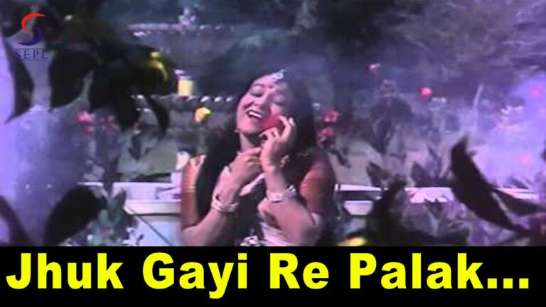 Jhuk Gayi Re Palak Aayi Lyrics - Lata Mangeshkar