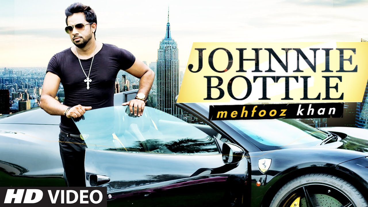 Johnnie Bottle (Title) Lyrics - Mehfooz Khan