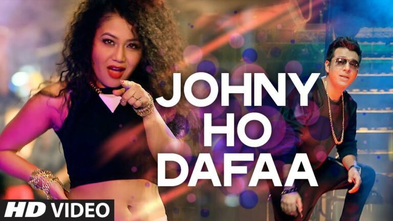 Johny Ho Dafaa (Title) Lyrics - Neha Kakkar, Tony Kakkar