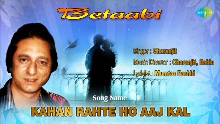 Kahan Rahte Ho Aaj Kal Lyrics - Charanjit Charan