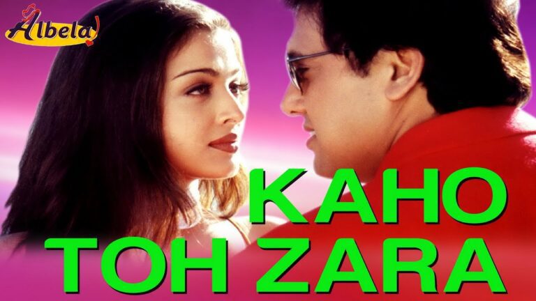 Kaho To Zara Lyrics - Alka Yagnik, Kumar Sanu