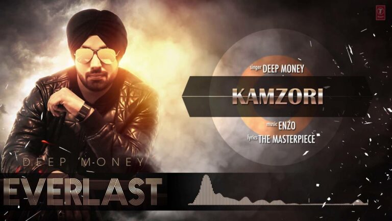 Kamzori Lyrics - Deep Money