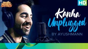 Kanha Unplugged Lyrics - Ayushmann Khurrana