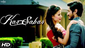 Kar Sabar (Title) Lyrics - Yuwin