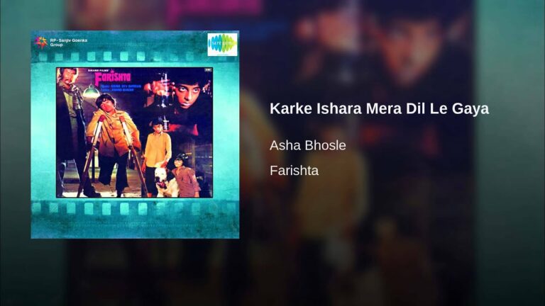 Karke Ishara Mera Dil Le Gaya Lyrics - Asha Bhosle