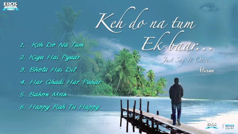 Keh Do Na Tum (Title) Lyrics - Hiroo