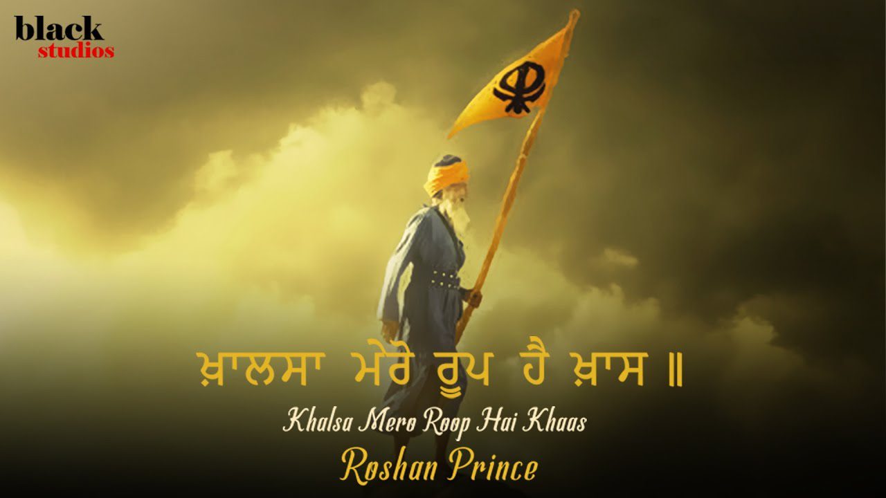 Khalsa Mero Roop Hai Khaas (Title) Lyrics - Roshan Prince