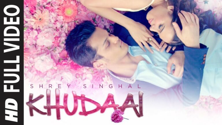 Khudaai (Title) Lyrics - Shrey Singhal
