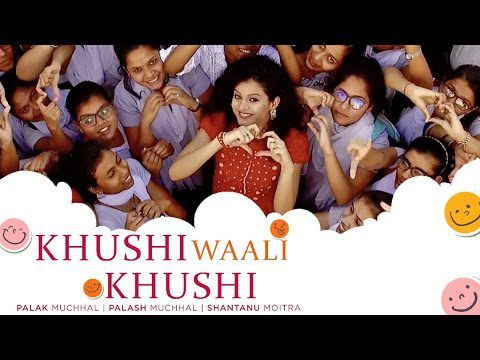 Khushi Waali Khushi (Title) Lyrics - Palak Muchhal