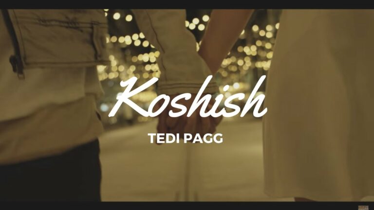 Koshish (Title) Lyrics - Tedi Pagg