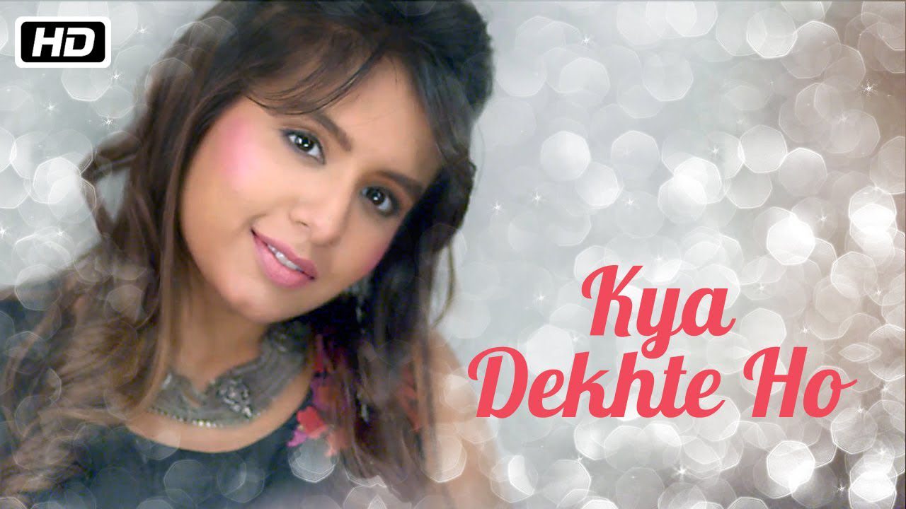 Kya Dekhte Ho (Title) Lyrics - Abhijeet Sawant, Aishwarya Majmudar