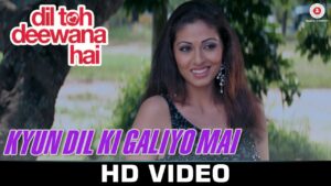 Kyun Dil Ki Galiyo Main Lyrics - Anand Raaj Anand, Shreya Ghoshal