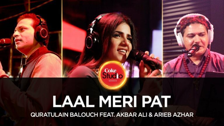 Laal Meri Pat Lyrics - Arieb Azhar, Qurat-ul-Ain Balouch