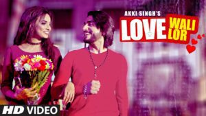 Love Wali Lor (Title) Lyrics - Akki Singh