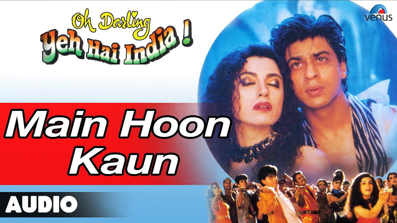 main-hoon-kaun-lyrics-vinod-rathod-oh-darling-yeh-hai-india-1995