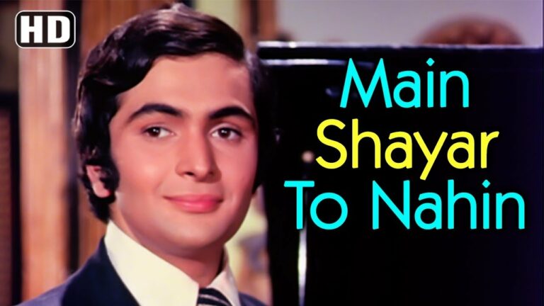 Main Shayar To Nahin Lyrics - Shailendra Singh