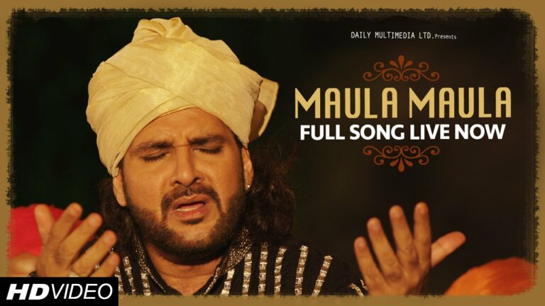 Maula Maula Lyrics - Fauzia Arshi, Kailash Kher