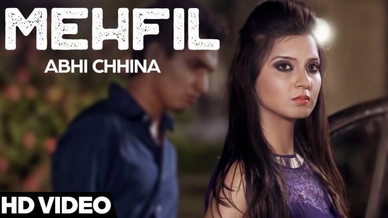 Mehfil (Title) Lyrics - Abhi Chhina