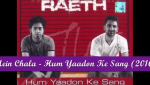 Mein Chala Lyrics - Raeth (Band)